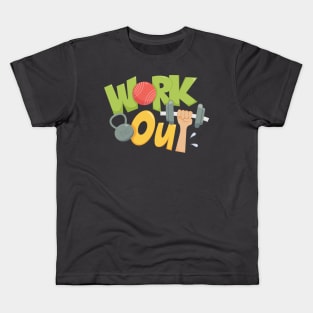 Workout quote Kids T-Shirt